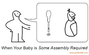 Sometimes it's not that easy: When your baby is Some Assembly Required