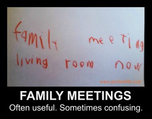 Regular family meetings are a very useful parenting strategy, but sometimes when your child takes the reins they can get a little...confusing. www.picklesINK.com