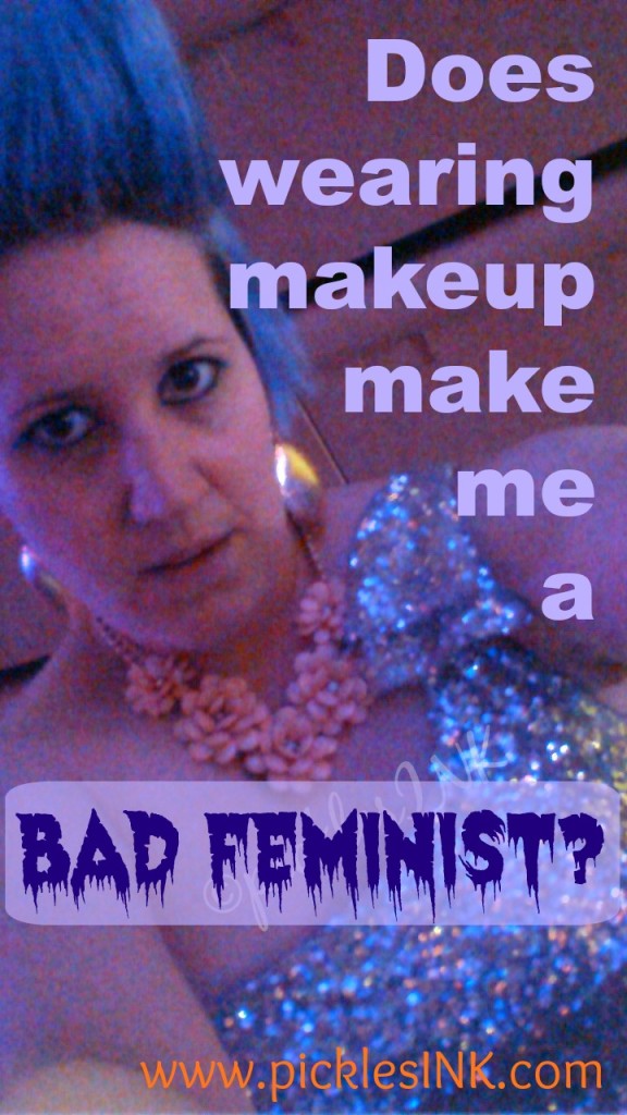 Does wearing makeup make me a bad feminist - karyn in prom makeup www.picklesink.com